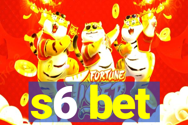 s6 bet